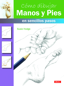 CÓMO DIBUJAR MANOS Y PIES EN SENCILLOS PASOS