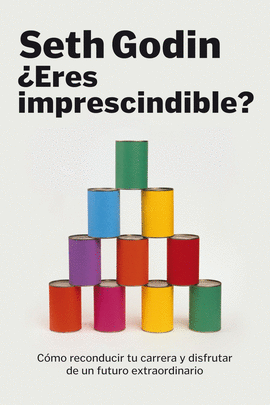 ERES IMPRESCINDIBLE ?