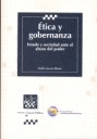 ETICA Y GOBERNANZA. ESTADO Y SOCIEDAD ANTE EL ABUSO DEL PODER