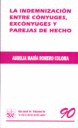 INDEMNIZACION ENTRE CONYUGES, EXCONYUGES Y PAREJAS DE HECHO, LA