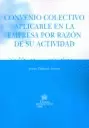 CONVENIO COLECTIVO APLICABLE EN LA EMPRESA POR RAZON DE SU ACTIVIDAD