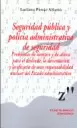SEGURIDAD PUBLICA Y POLICIA ADMINISTRATIVA DE SEGURIDAD