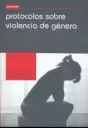 PROTOCOLOS SOBRE VIOLENCIA DE GENERO