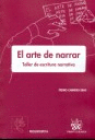 ARTE DE NARRAR. TALLER DE ESCRITURA NARRATIVA, EL