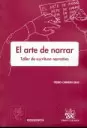 ARTE DE NARRAR. TALLER DE ESCRITURA NARRATIVA, EL