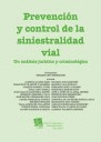 PREVENCION Y CONTROL DE LA SINIESTRALIDAD VIAL. UN ANALISIS JURIDICO Y CRIMINOLOGICO