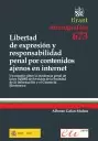 LIBERTAD DE EXPRESION Y RESPONSABILIDAD PENAL POR CONTENIDOS AJENOS EN INTERNET