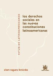 DERECHOS SOCIALES EN LAS NUEVAS CONSTITUCIONES LATINOAMERICANAS, LOS