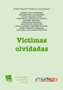 VICTIMAS OLVIDADAS