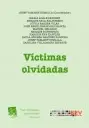 VICTIMAS OLVIDADAS