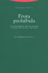 FRUTA PROHIBIDA - UNA APROXIMACION HISTORICO TEORICA AL ESTUDIO DEL DERECHO Y DEL ESTADO