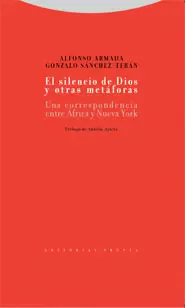 SILENCIO DE DIOS Y OTRAS METAFORAS. UNA CORRESPONDENCIA ENTRE AFRICA Y NUEVA YORK, EL
