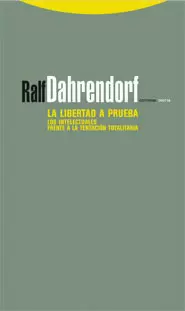 LIBERTAD A PRUEBA, LA - LOS INTELECTUALES FRENTE A LA TENTACION TOTALITARIA