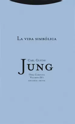 JUNG 18/1: LA VIDA SIMBOLICA (R)