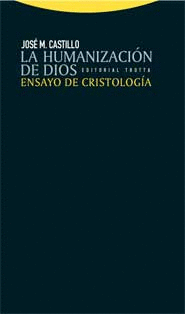 HUMANIZACION DE DIOS (2ª ED) ENSAYO DE CRISTOLOGIA, LA