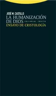 HUMANIZACION DE DIOS (2ª ED) ENSAYO DE CRISTOLOGIA, LA