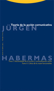 TEORIA DE LA ACCION COMUNICATIVA TOMOS I Y II