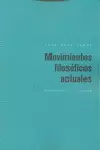 MOVIMIENTOS FILOSOFICOS ACTUALES