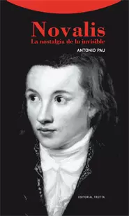NOVALIS LA NOSTALGIA DE LO INVISIBLE
