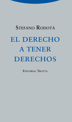 DERECHO A TENER DERECHOS, EL