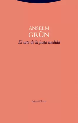 EL ARTE DE LA JUSTA MEDIDA