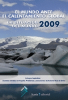 SITUACION DEL MUNDO 2009. MUNDO ANTE EL CALENTAMIENTO GLOBAL, EL