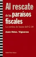 AL RESCATE DE LOS PARAISOS FISCALES. LA CORTINA DE HUMO DEL G-20