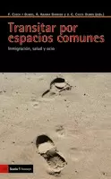 TRANSITAR POR ESPACIOS COMUNES. INMIGRACION, SALUD Y OCIO