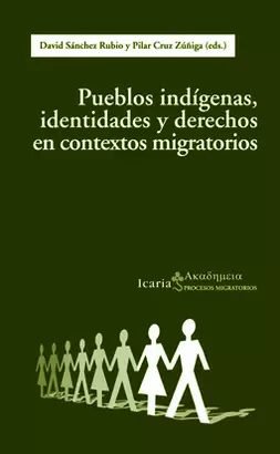 PUEBLOS INDIGENAS IDENTIDADES Y DERECHOS EN CONTEXTOS MIGRATORIOS