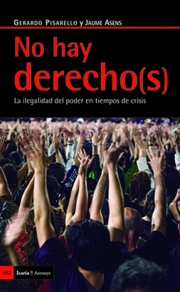 NO HAY DERECHO(S) LA LEGALIDAD DEL PODER EN TIEMPOS DE CRISIS