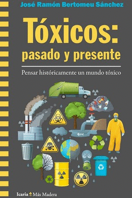 TÓXICOS: PASADO Y PRESENTE