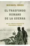 TRASFONDO HUMANO DE LA GUERRA, EL