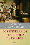 INTINERARIOS DE LA LIBERTAD DE PALABRA, LOS