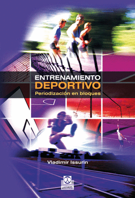 ENTRENAMIENTO DEPORTIVO. PERIODIZACIÓN EN BLOQUES. 2011.