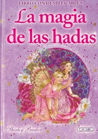 LA MAGIA DE LAS HADAS-LIBRO CON DESPLEGABLES-D-