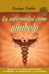 ENFERMEDAD COMO SIMBOLO, LA