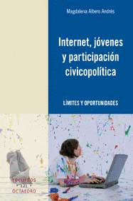 INTERNET, JOVENES Y PARTICIPACION CIVICOPOLITICA - LIMITES Y OPORTUNIDADES
