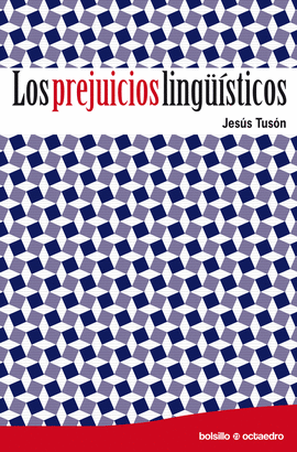 PREJUICIOS LINGUISTICOS, LOS