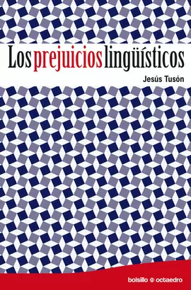 PREJUICIOS LINGUISTICOS, LOS
