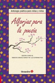 ALFORJAS PARA LA POESIA ANTOLOGIA POETICA PARA NIÑAS Y NIÑOS