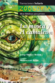 MOSCA Y EL CAMALEON, LA. PICO DELLA MIRANDOLA