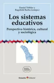 SISTEMAS EDUCATIVOS. PERSPECTIVA HISTORICA, CULTURAL Y SOCIOLOGICA, LOS