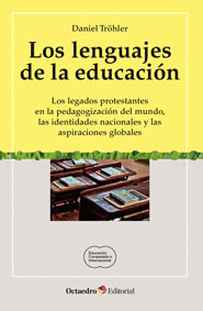 LENGUAJES DE LA EDUCACION LOS LEGADOS PROTESTANTES EN LA PEDAGOGIZACION DEL MUNDO LAS IDENTIDADES NA