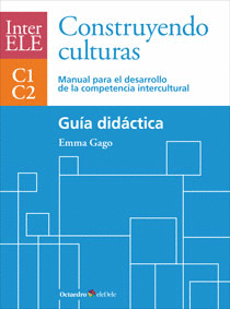 CONSTRUYENDO CULTURAS. GUIA DIDACTICA