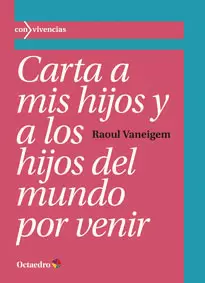 CARTA A MIS HIJOS Y A LOS HIJOS DEL MUNDO POR VENIR