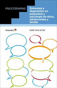 ENTREVISTA Y DIAGNOSTICO EN PSIQUIATRIA Y PSICOLOGIA DE NIÑOS ADOLESCENTES Y FAMILIA