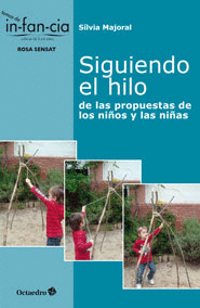 SIGUIENDO EL HILO DE LAS PROPUESTAS DE LOS NIÑOS Y LAS NIÑAS