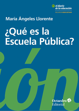 ¿QUÉ ES LA ESCUELA PÚBLICA?