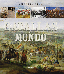 BATALLAS DEL MUNDO -MILITARIA-