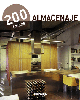 200 TRUCOS EN DECORACIÓ. ALMACENAJE